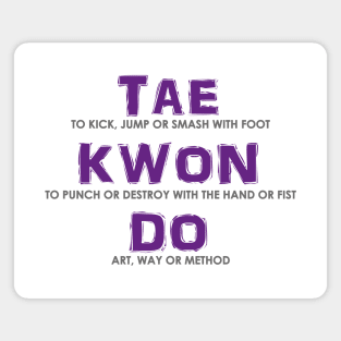 Taekwondo Full Meaning Magnet